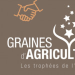 Concours Graines d'Agriculteurs 2020 : les candidatures prolongées jusqu'au 23 avril