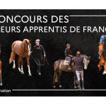 Equitation - Le concours d'Un des meilleurs Apprentis de France est ouvert aux inscriptions  !