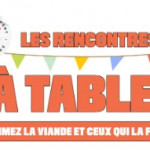 Rencontres à Table ! Aimez la viande et ceux qui la font